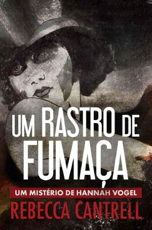 [Hannah Vogel 01] • Um Rastro De Fumaça